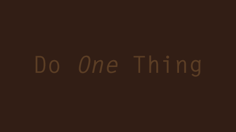 Do One Thing。
