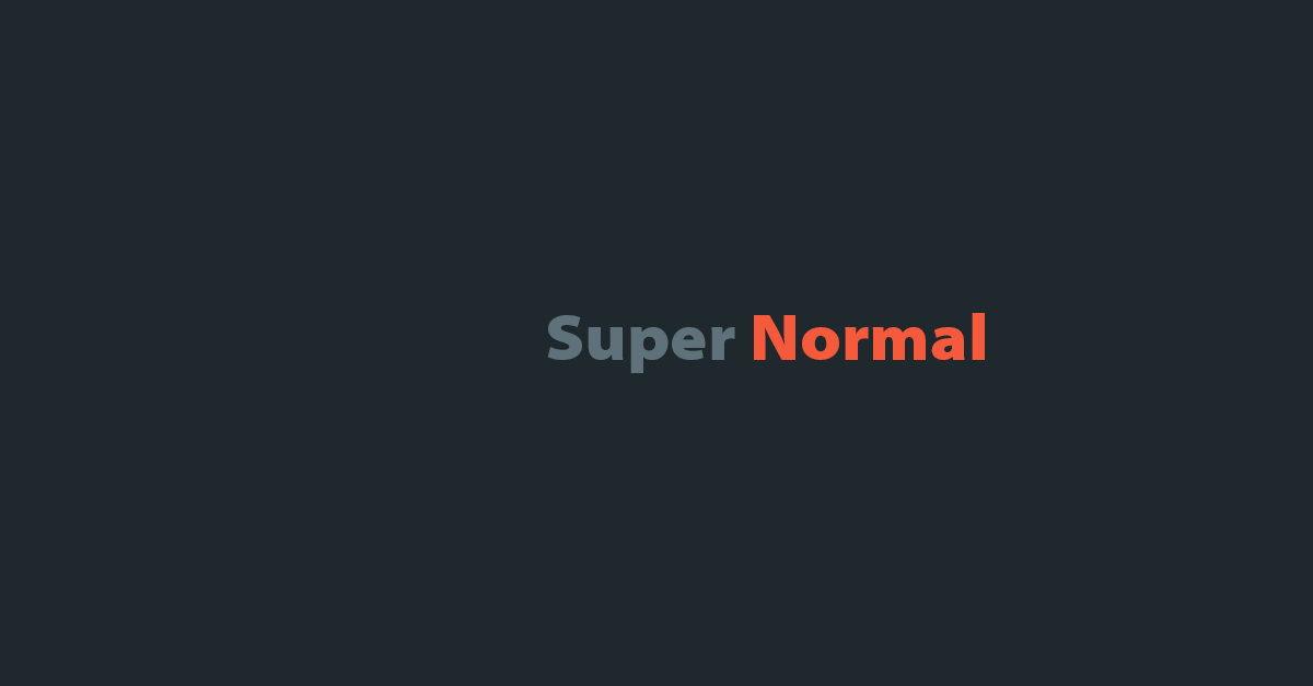 Super Normal。